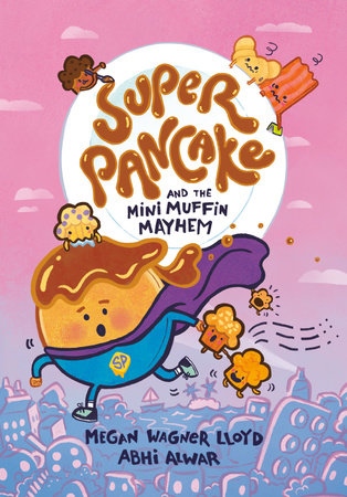 Super Pancake and the Mini Muffin Mayhem TP