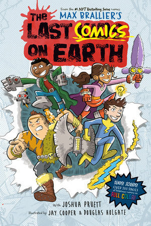 The Last Comics On Earth by Max Brailler (HARDCOVER KIDS BOOK)