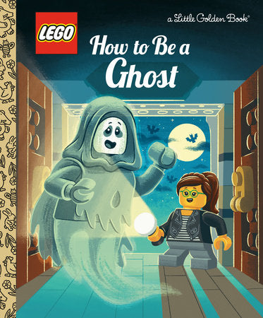 Little Golden Book: How to Be a Ghost (LEGO)