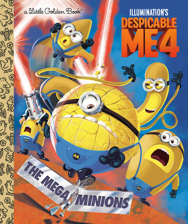 Little Golden Book: Mega-Minions (Despicable Me 4)