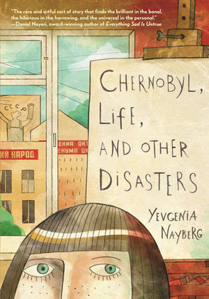 Chernobyl  Life, and Other Disasters