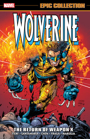 WOLVERINE EPIC COLLECTION: THE RETURN OF WEAPON X TP