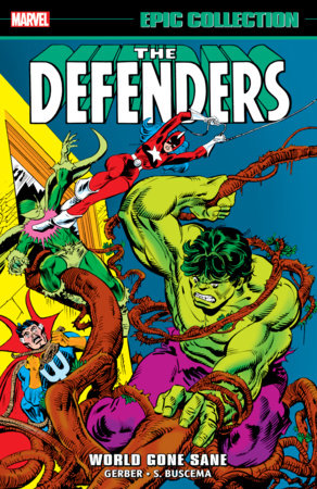 DEFENDERS EPIC COLLECTION: WORLD GONE SANE