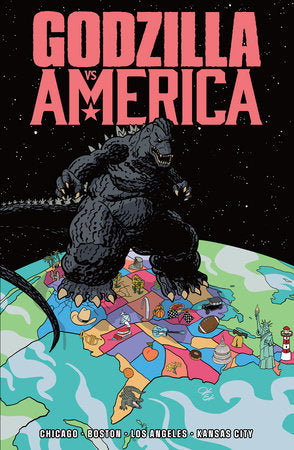 Godzilla Vs. America: Boston  Chicago, Kansas City, Los Angeles