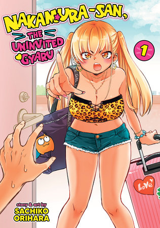 Nakamura-san  the Uninvited Gyaru Vol. 1 GN TP