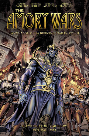 The Amory Wars: No World for Tomorrow Vol. 2 (Good Apollo  I'm Burning Star IV, Volume II)