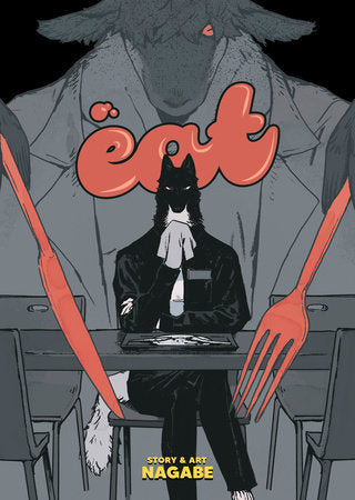 EAT by Nagabe TP