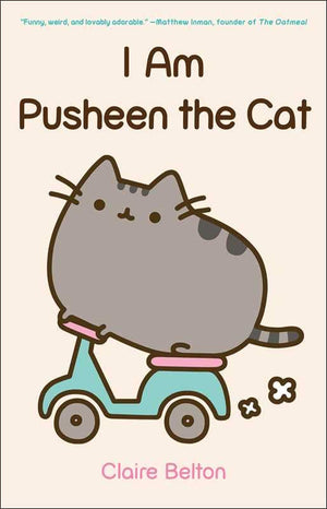 I Am Pusheen the Cat by Claire Belton TP