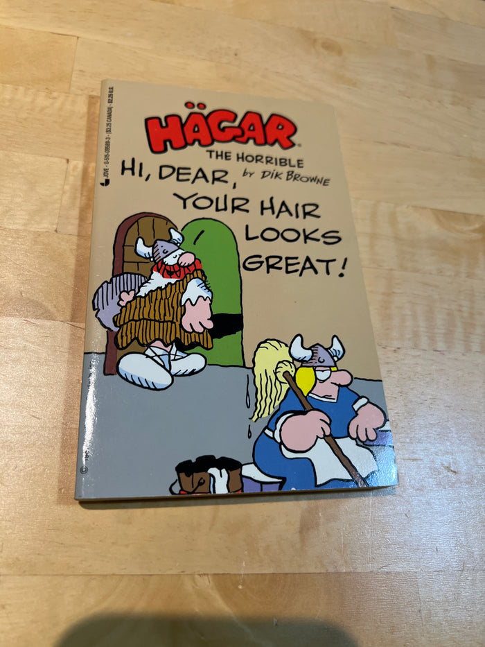 Hagar the Horrible : Paperback "Hi Dear, Your Hair Looks Great!"