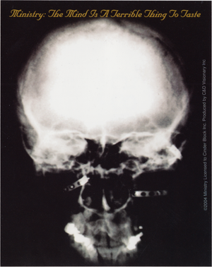 Sticker: Ministry - "The Mind Is A Terrible Thing To Taste"