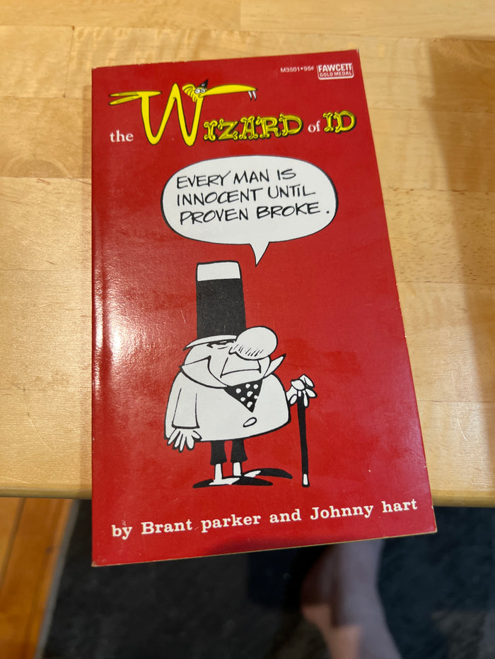 Wizard of Id : Paperback "Every Man's Innocent Until Proven Broke"
