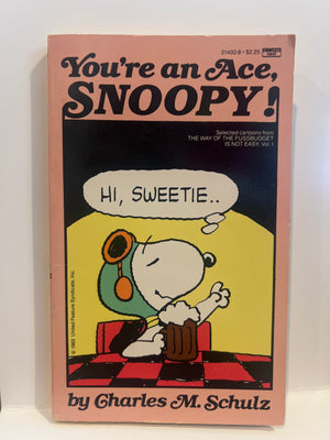 You're An Ace Snoopy! (First Printing Ballantine 1987)