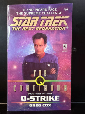 Star Trek The Next Generation - Paperback #49 The Q Continuum - Q Strike