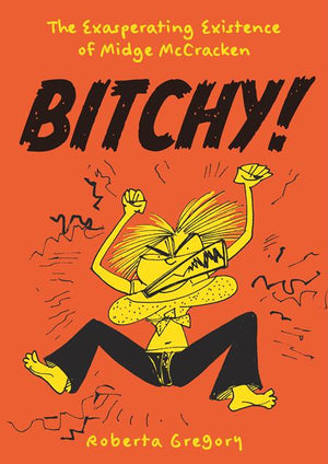 BITCHY TP THE EXASPERATING EXISTENCE OF MIDGE MCCRACKEN (MR) TP