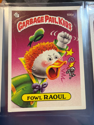 Garbage Pail Kids : 106a Fowl Raoul