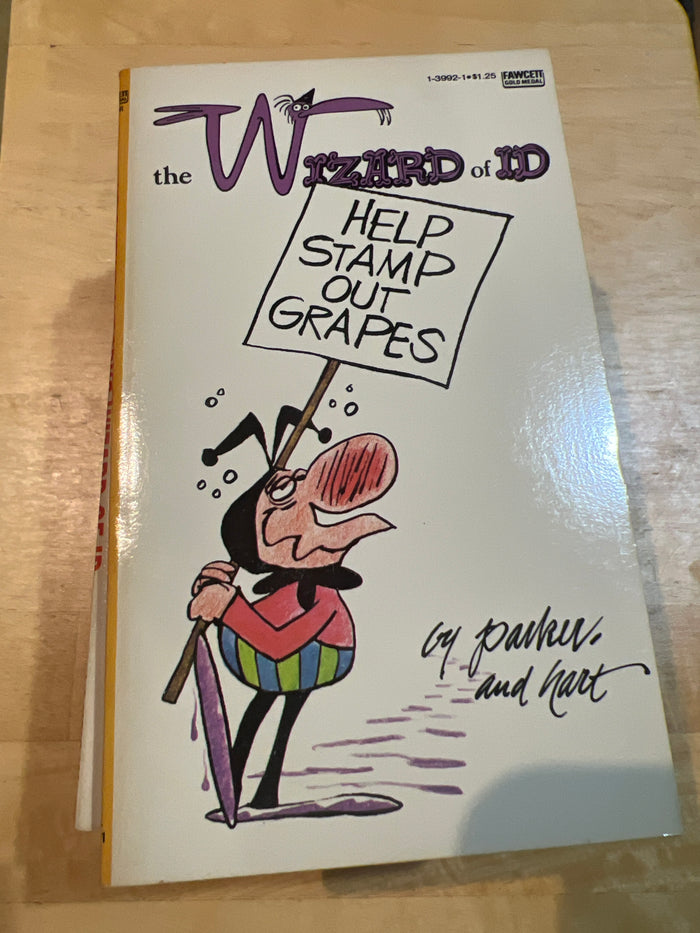 Wizard of Id : Paperback "Help Stamp Out Grapes"