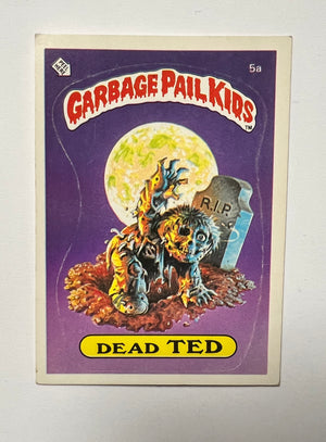 Garbage Pail Kids SINGLES: 1985 Dead Ted (5a)
