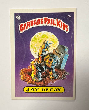 Garbage Pail Kids SINGLES: 1985 Jay Decay (5b)