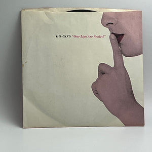 Go-Go's : "Our Lips Are Sealed"  7" Single Vintage 45 RPM