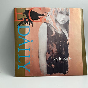 E.G. Daily : "Say It, Say It"  7" Single Vintage 45 RPM