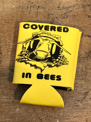 Koozie: Covered In Bees (COVERED IN BEES band merch!)(LIMITED!)