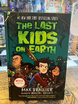 The Last Kids on Earth Vol 1 by Max Braillier HC (HARDCOVER KIDS BOOK)