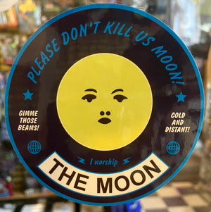 Sticker: "Please Don't Kill Us Moon" by Arcane Bullshit