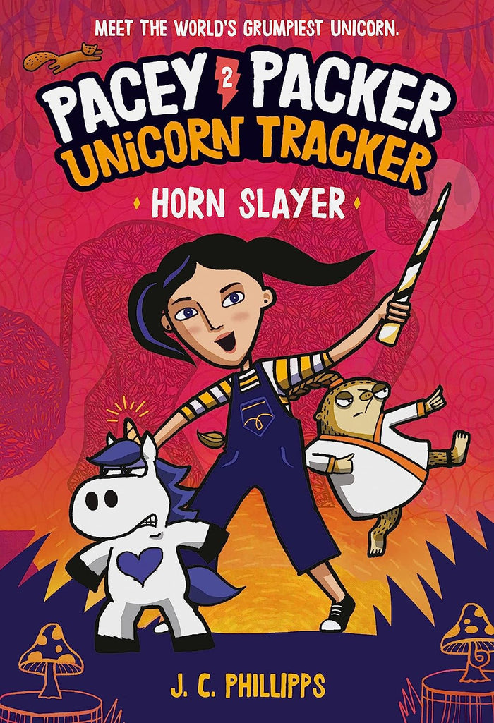 Pacey Packer: Unicorn Tracker Book 2 Horn Slayer TP