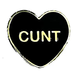 Enamel Pin: CUNT HEART (YESTERDAYS)
