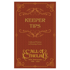 Call of Cthulhu 40th Anniversary: Keeper Tips Book: Collected Wisdom HC