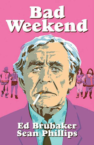 Bad Weekend by Ed Brubaker HC
