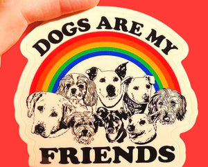 3 Inch Sticker Dogs Are My Friends