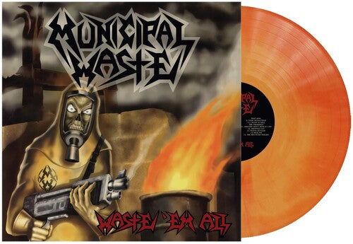 Municipal Waste: Waste 'Em All - Orange Swirl (Colored Vinyl, Orange) LP Limited to 2,200 Record