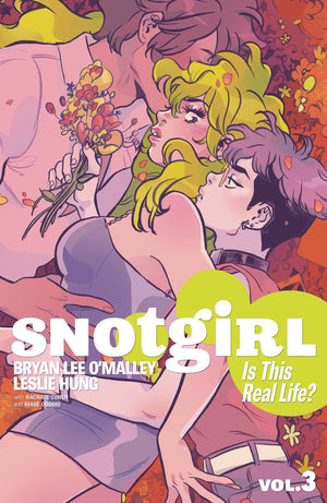 SNOTGIRL VOL 03 - IS THIS REAL LIFE? TP