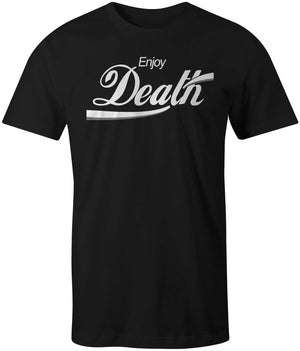 T-Shirt: ENJOY DEATH (Designed by Seth Macy)