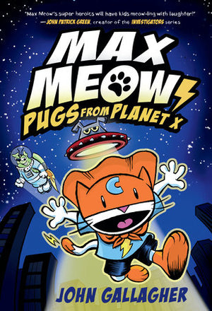 Max Meow Book 3: Pugs from Planet X HC