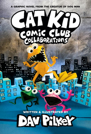 Cat Kid Comic Club: Collaborations HC