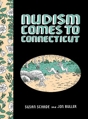Nudism Comes to Connecticut HC (Fantagraphics Underground)