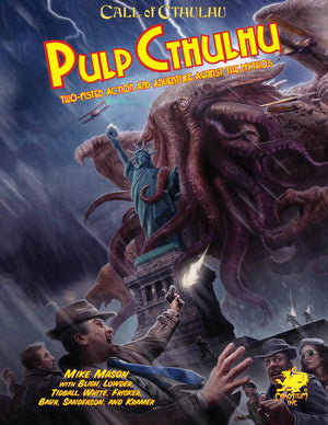 Call of Cthulhu : Pulp Cthulhu HC Two Fisted Action and Adventure Against the Mythos