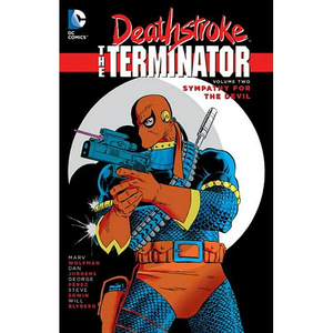 Deathstroke, the Terminator Vol. 2: Sympathy for the Devil TP