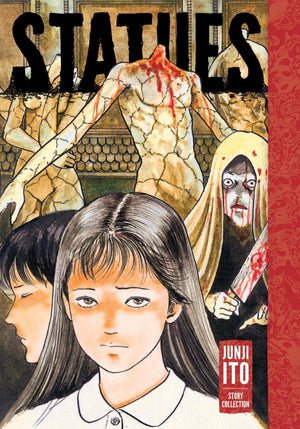 Statues: Junji Ito Story Collection HC