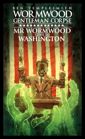 Wormwood, Gentleman Corpse: Mr. Wormwood Goes to Washington HC