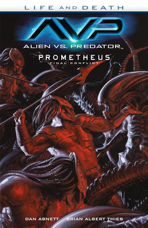 Alien vs. Predator: Life and Death (Prometheus Final Conflict) TP