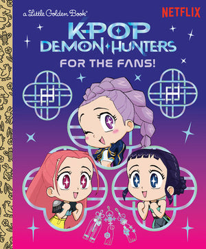KPop Demon Hunters: For the Fans! Golden Book HC