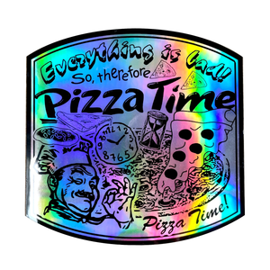 Sticker: "Pizza Time" Chrome Sticker by Arcane Bullshit