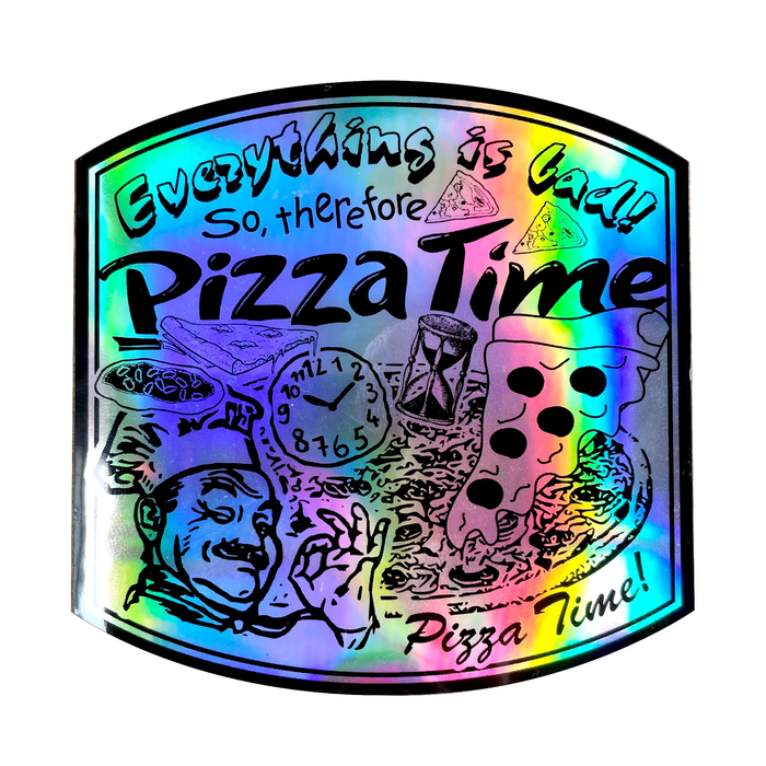 Sticker: "Pizza Time" Chrome Sticker by Arcane Bullshit