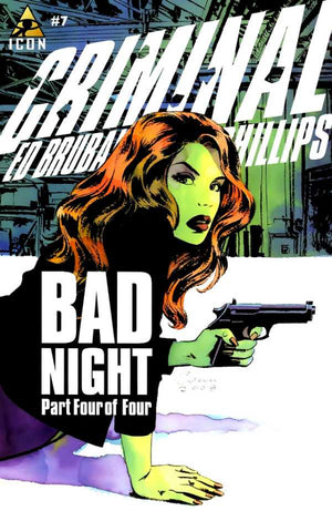 Criminal : #7 (Volume II 2008) "Bad Night Part Four of Four"