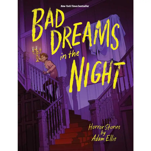 Bad Dreams in the Night By Adam Ellis HC