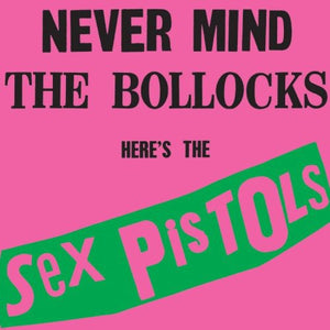 Sex Pistols: Never Mind the Bollocks (180 Gram Vinyl) Record