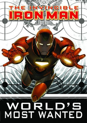 Invincible Iron Man Vol. 2: World's Most Wanted Book 1 TP